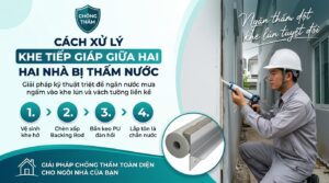 cách xử lý khe tiếp giáp giữa hai nhà bị thấm nước ngân phát lộc đà nẵng